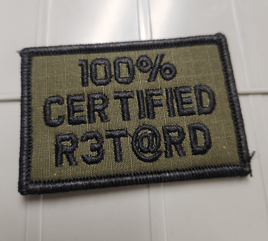 As Seen on Socials - 100% Certified R3T@RD - 2x3 Patch - Olive Drab w/Black