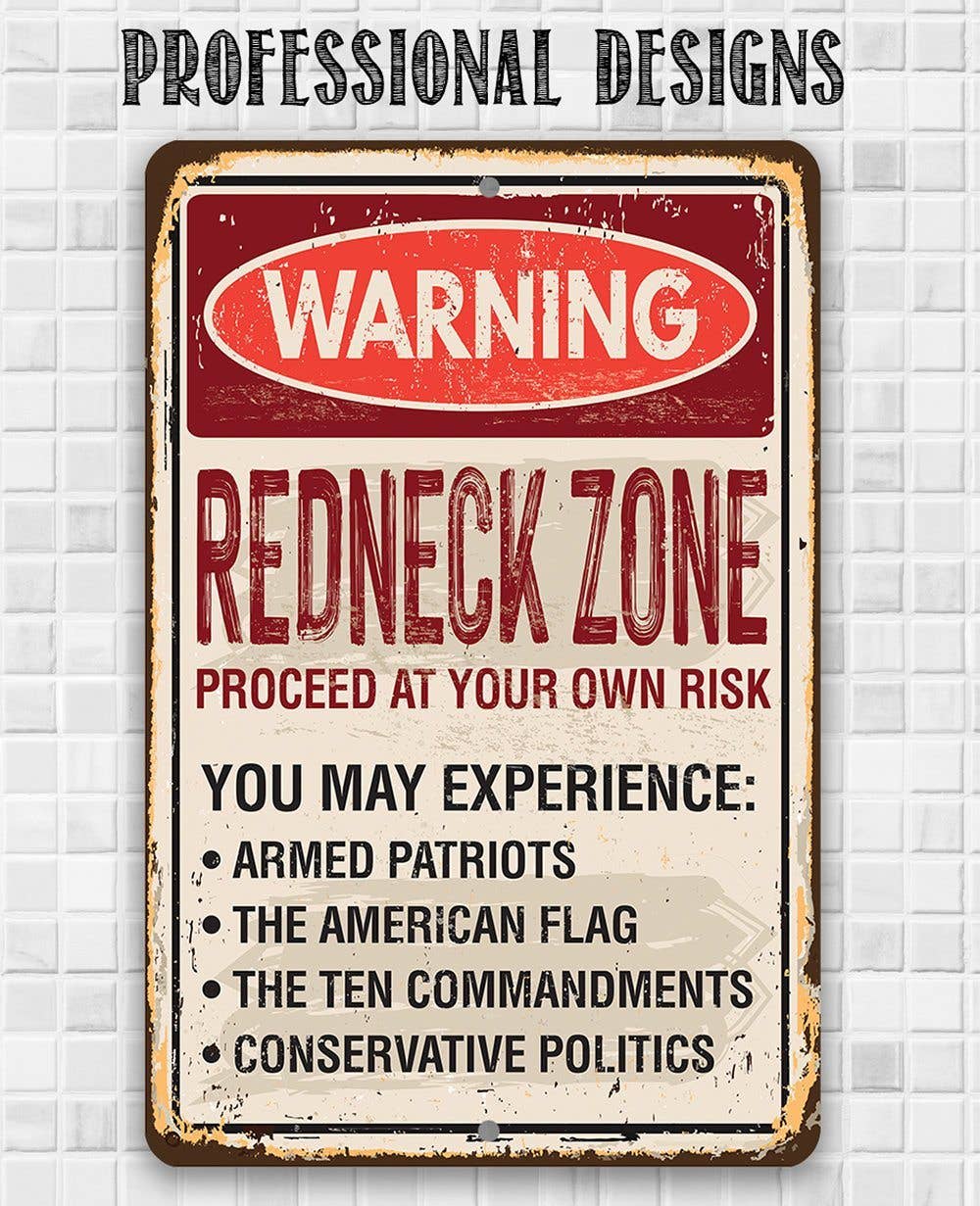 Rustic Metal Sign | Warning Redneck Area