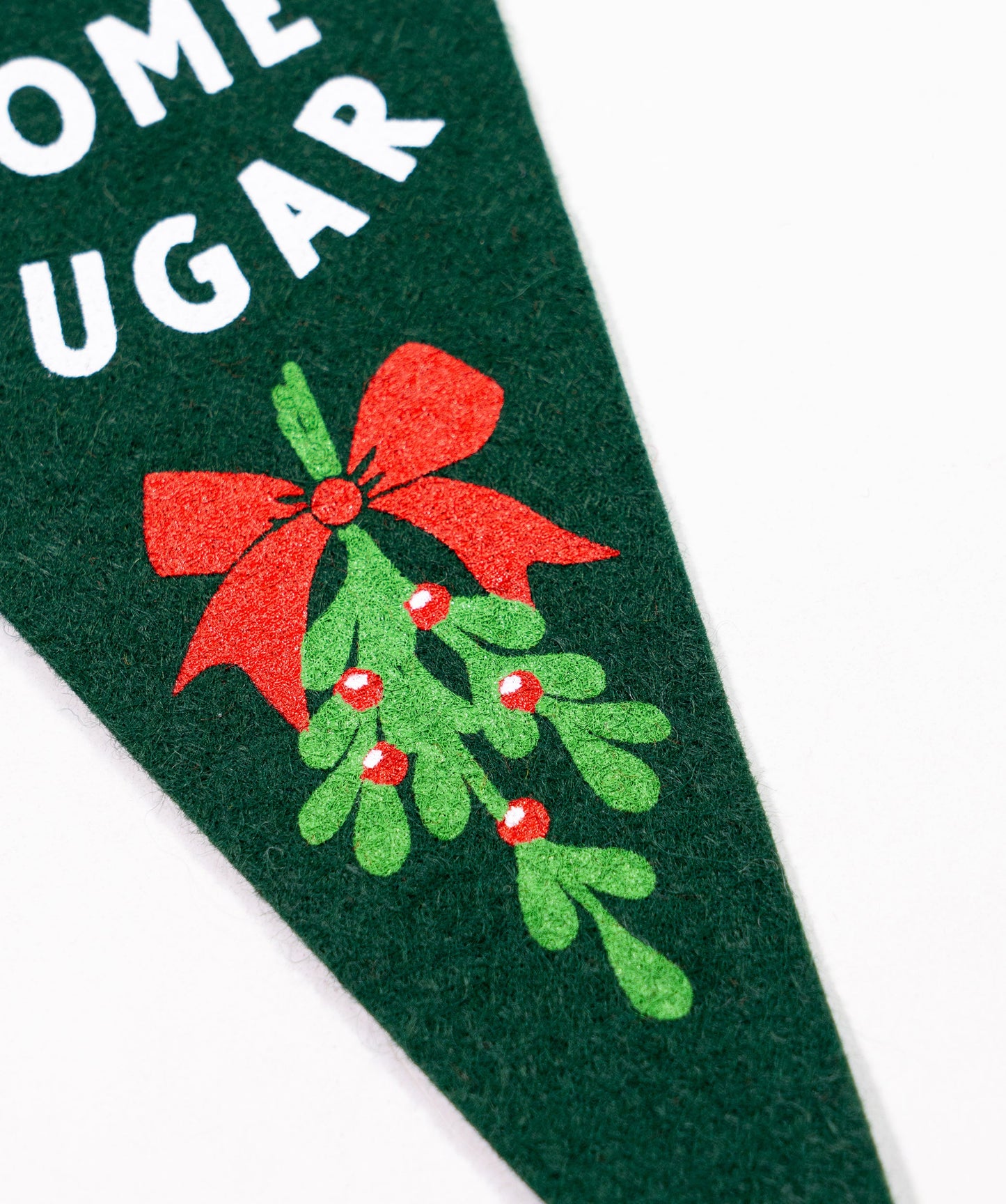 Gimme Some Sugar Mistletoe Mini Pennant