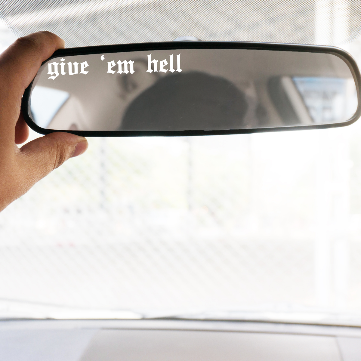 Give em hell Mirror Decal