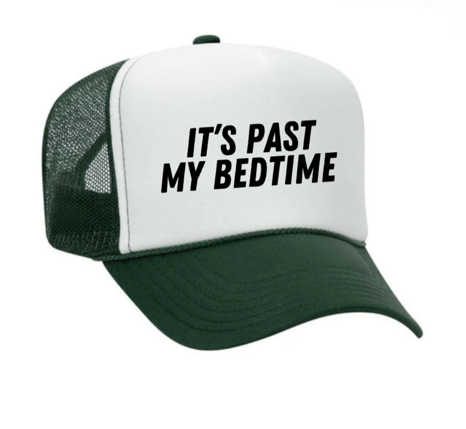 It’s Past My Bedtime Trucker Hat
