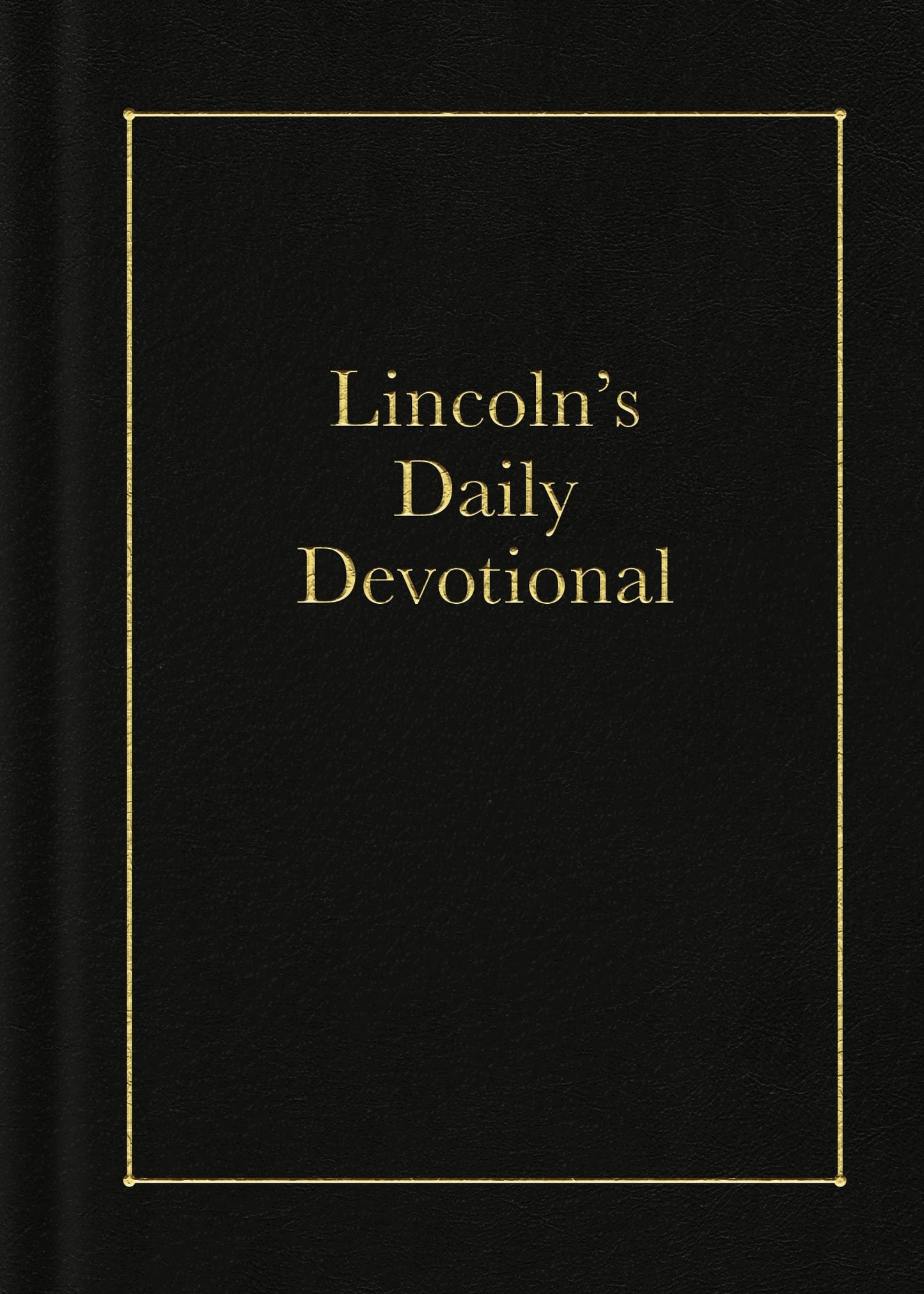 Lincoln's Daily Devotional