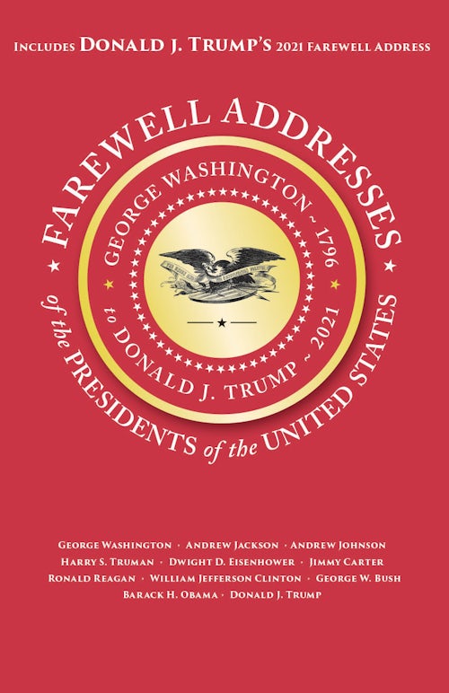 Farewell Addresses of the Presidents of the United States