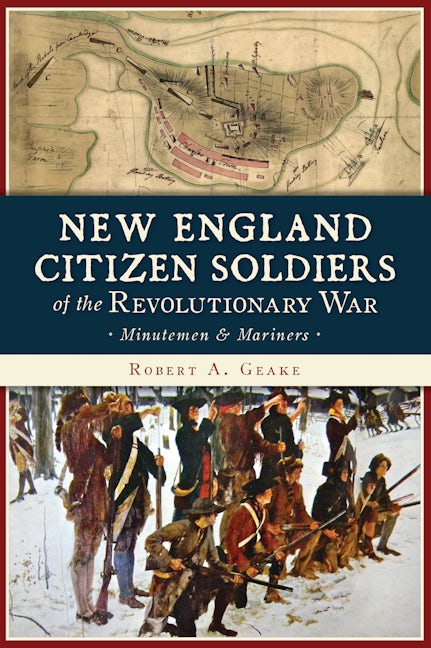 New England Citizen Soldiers of the Revolutionary War