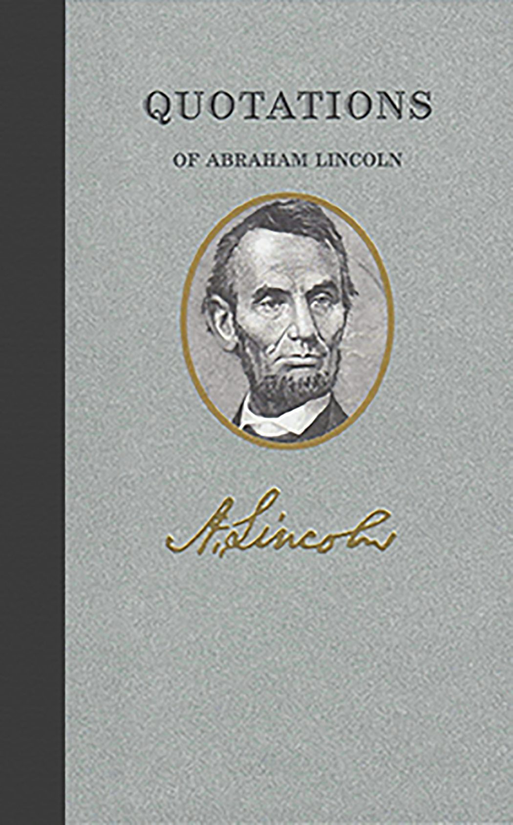 Quotations of Abraham Lincoln