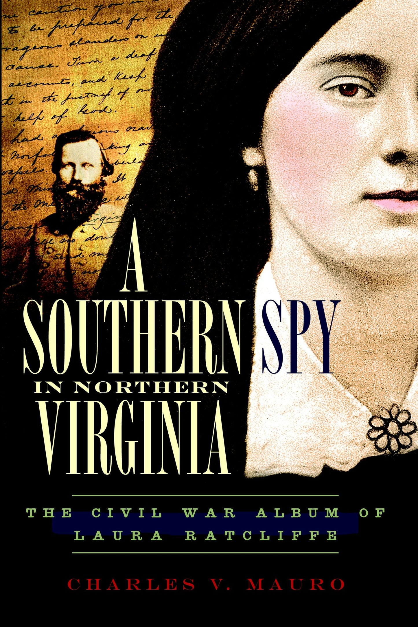 A Southern Spy in Northern Virginia: The Civil War Album of Laura Ratcliffe