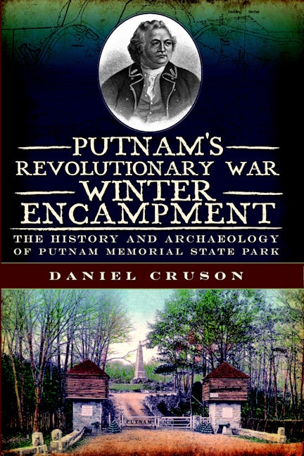 Putnam's Revolutionary War Winter Encampment