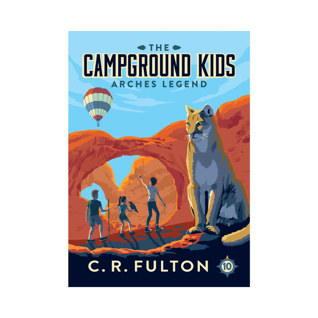 Arches Legend (Book #10) - Camping Chapter Book