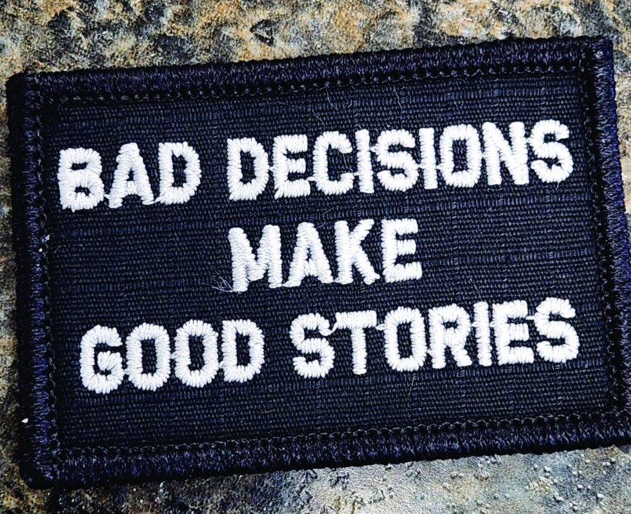 As Seen on Socials - Bad Decisions Make Good Stories - 2x3 Patch - Black w/White