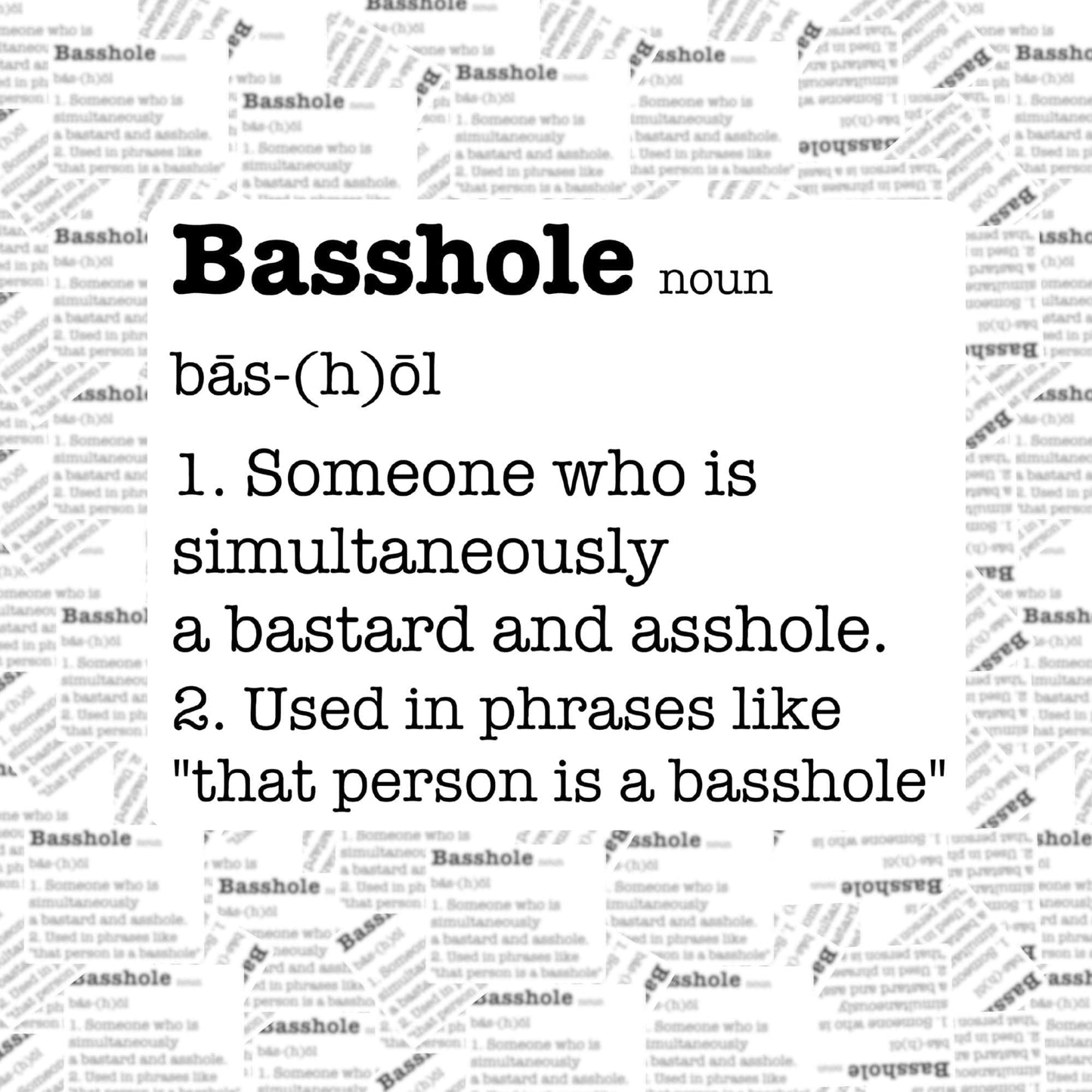 Basshole Sticker
