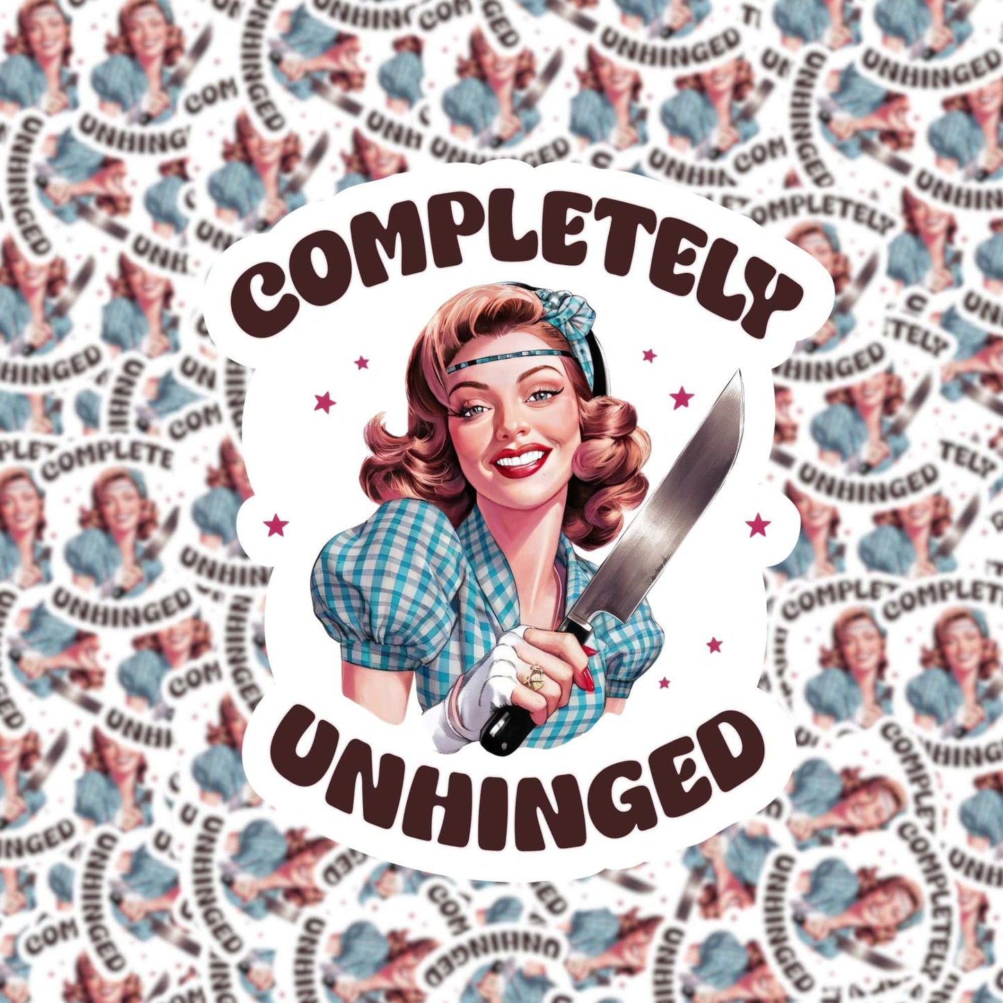 Completely Unhinged Sticker