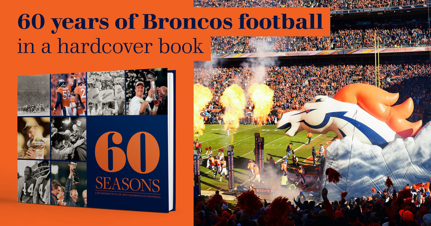60 Seasons: A Retrospective of Denver Broncos Football