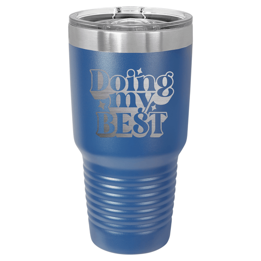 Doing My Best | Engraved Polar Camel Tumbler