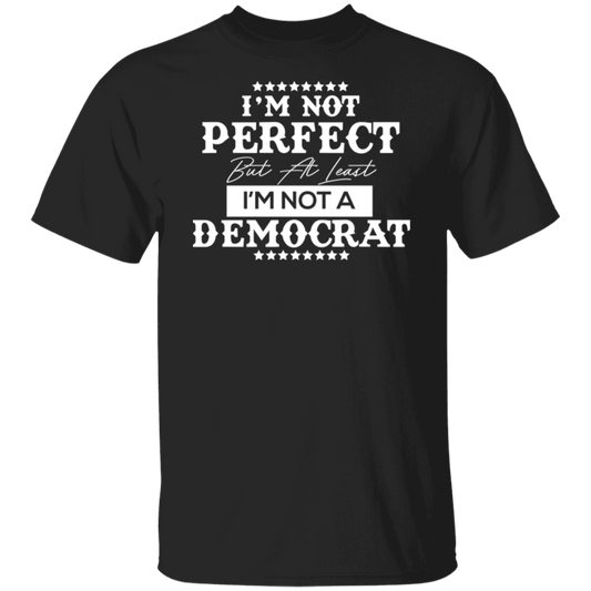 Not Perfect But Not A Democrat