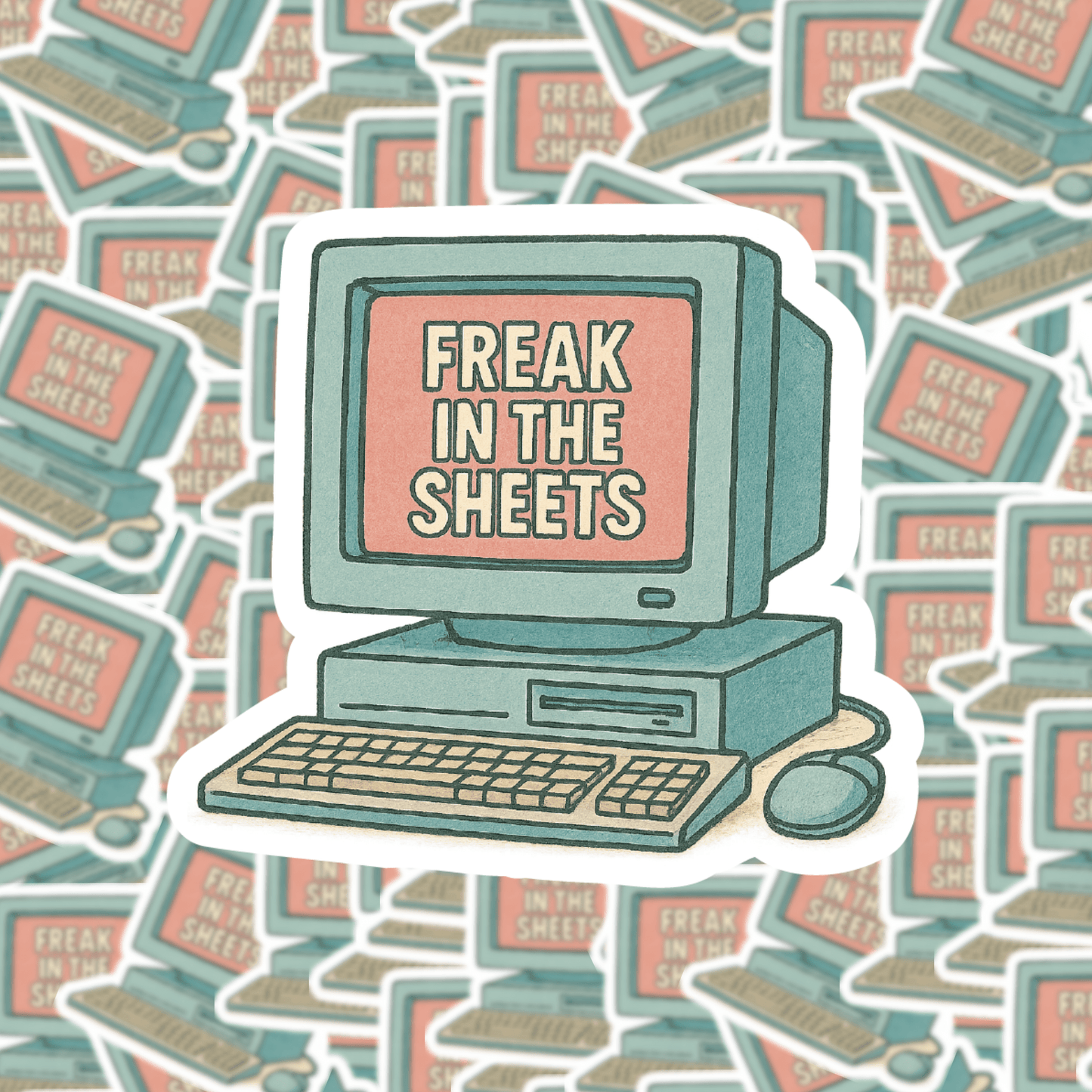 Freak in the Sheets Sticker
