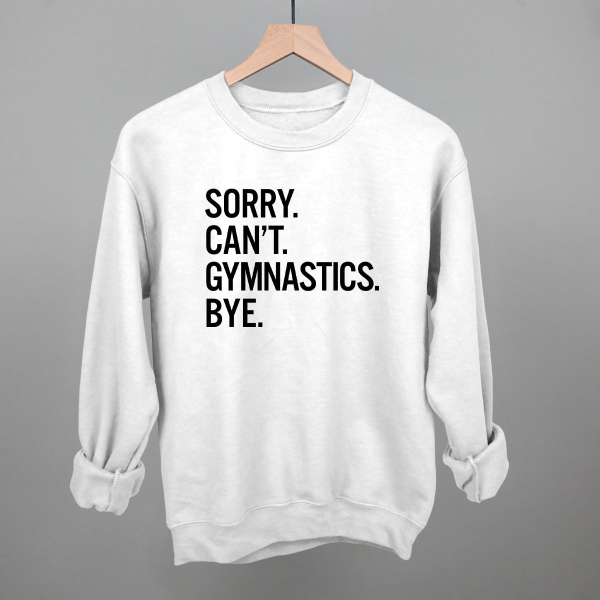 Sorry Can't Gymnastics Bye