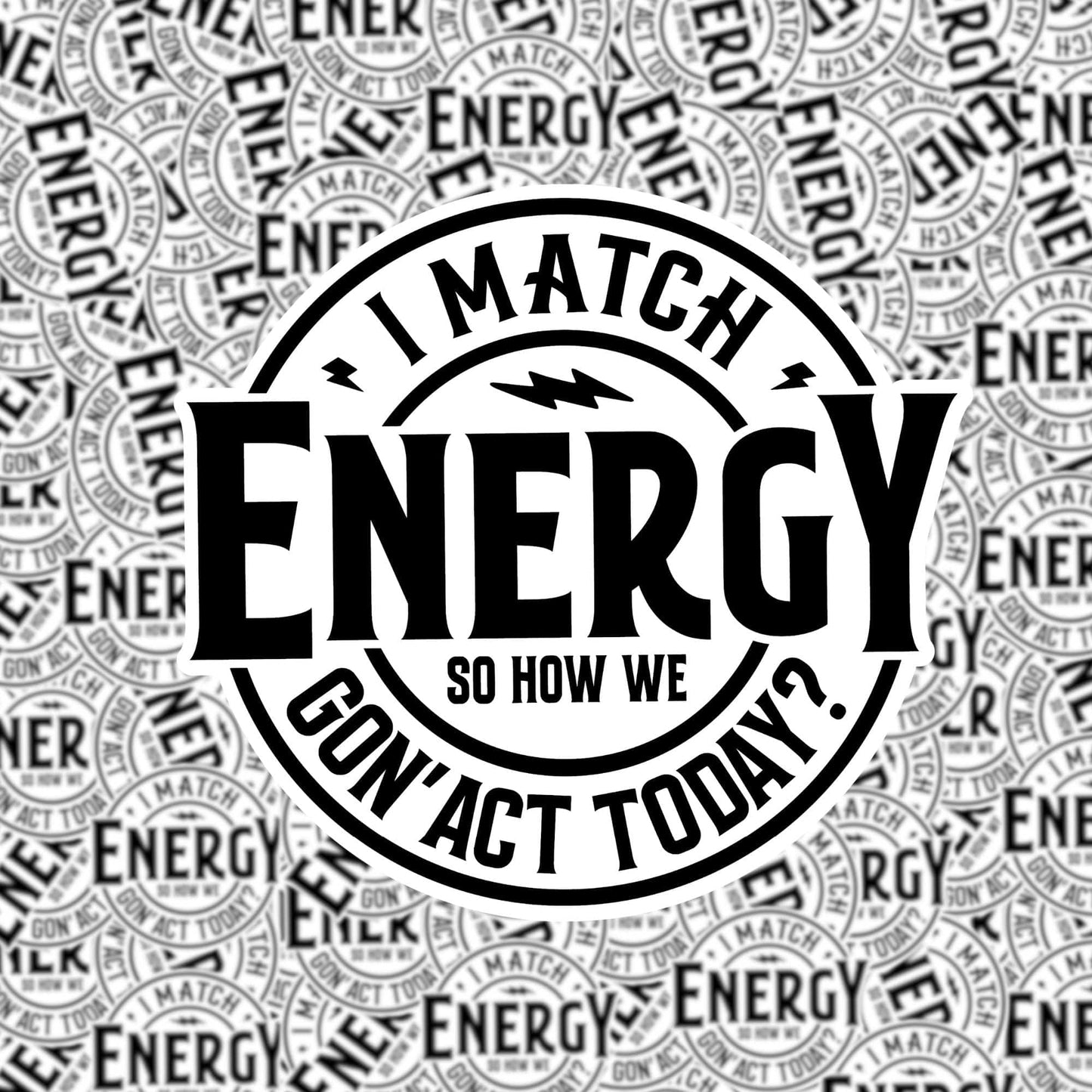 I Match Energy Sticker