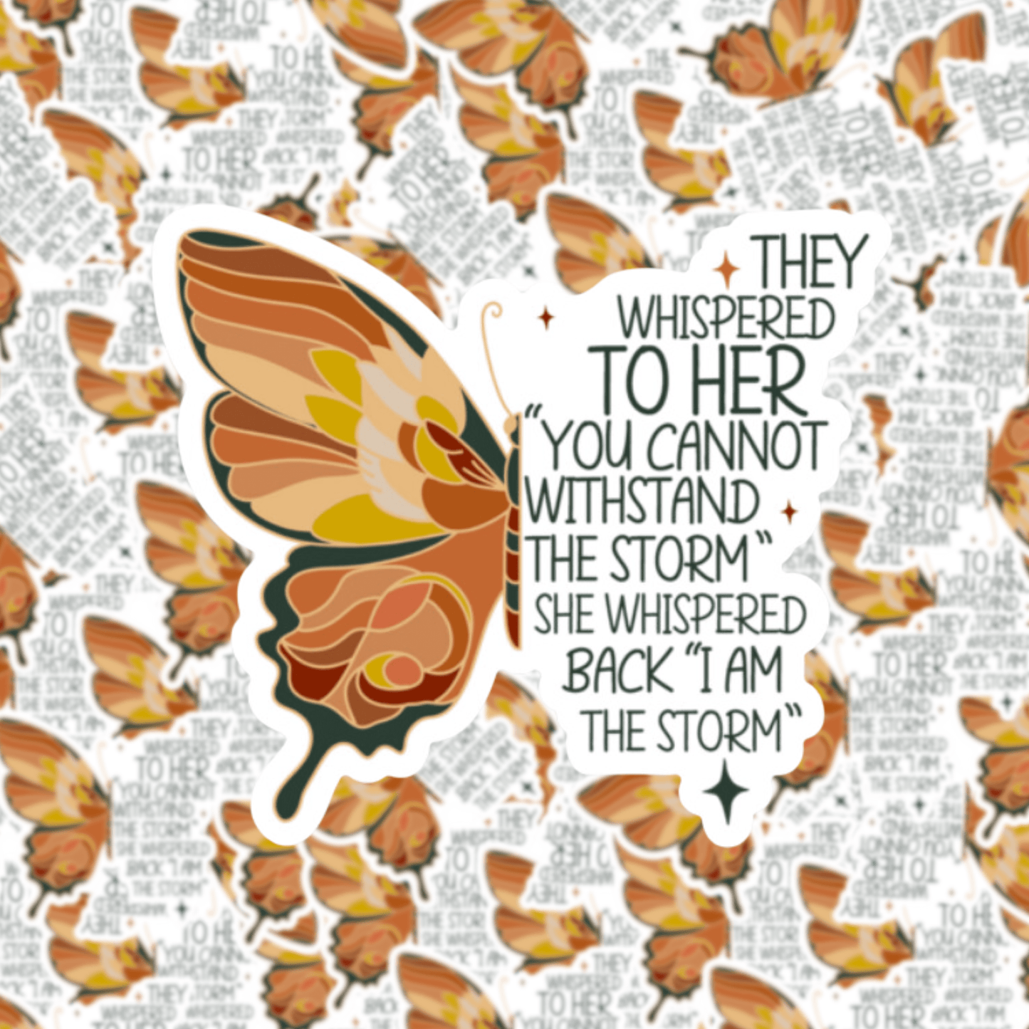 I Am the Storm Butterfly Sticker