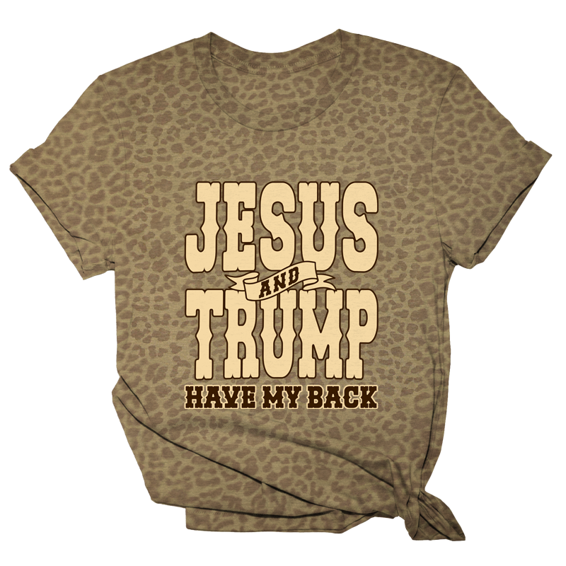 Jesus and Trump Have My Back Tee - 2380