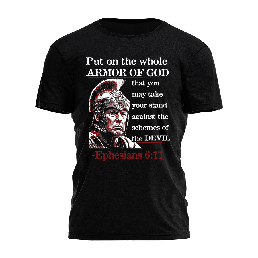 Trump - Ephesians 6:11 Tee - 2793