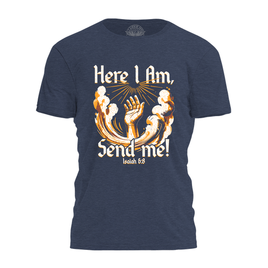 Here I Am - Send Me Tee - 4175