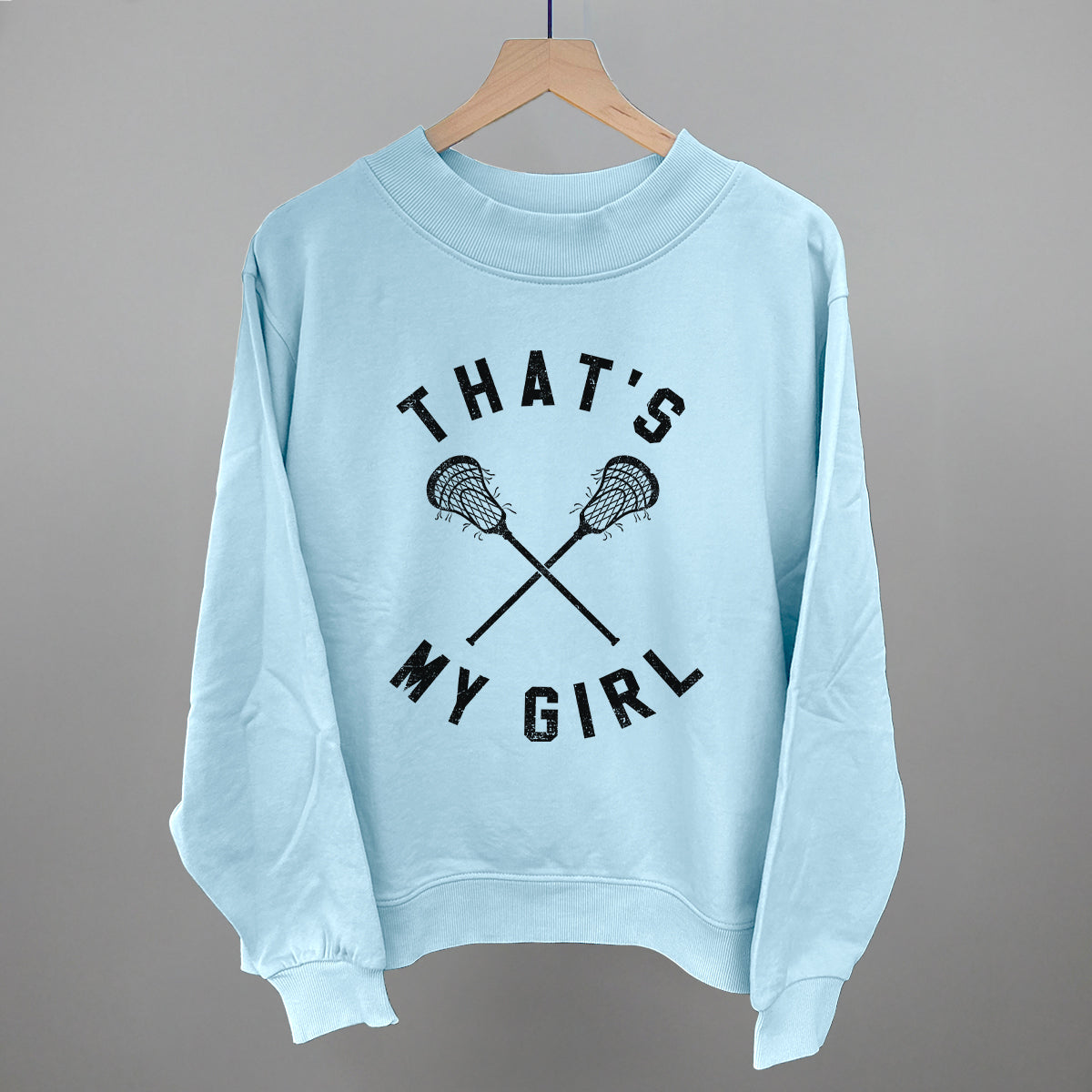 That's My Girl Lacrosse