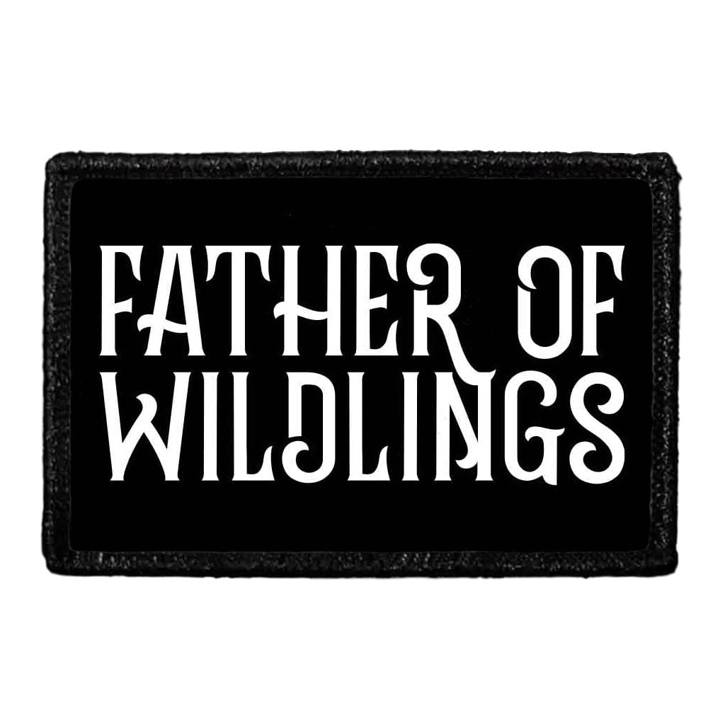 Father Of Wildlings - Removable Patch