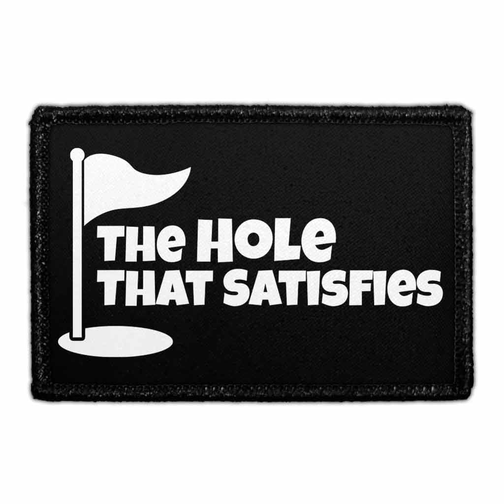 The Hole That Satisfies - Removable Patch