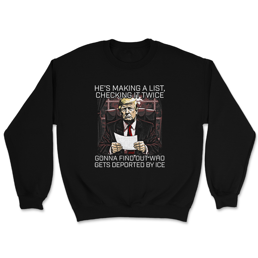 He's Makin' a List - Checkin It Twice Crewneck - 3528