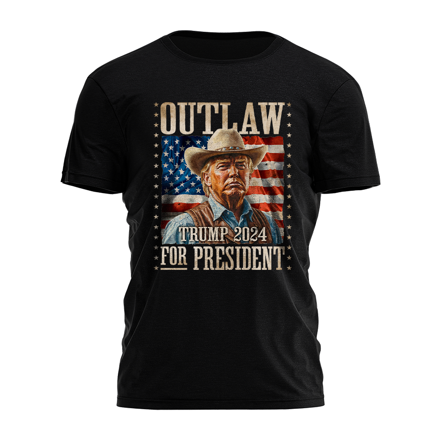 Outlaw For President - Trump 2024 - Illustration Tee - 2497