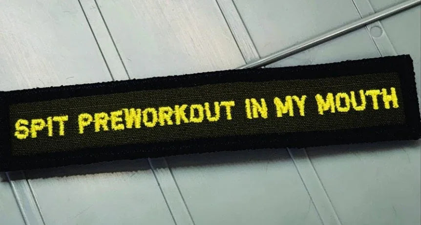 As Seen on Socials -Spit Preworkout In My Mouth - 1x5 Patch - Olive Drab w/Yellow