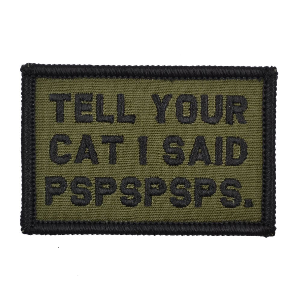 Tell Your Cat I Said - 2x3 Patch
