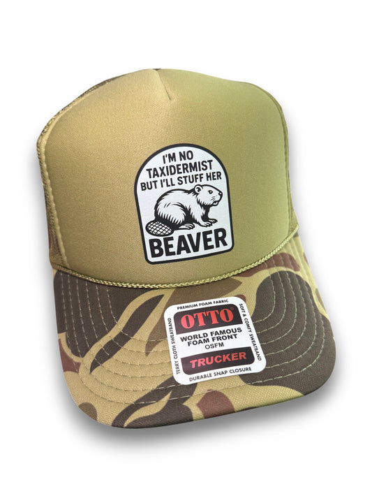 I'm No Taxidermist But I'll Stuff Her Beaver Trucker Hat