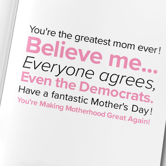 Trump Mother's Day Card - Making Motherhood Great Again