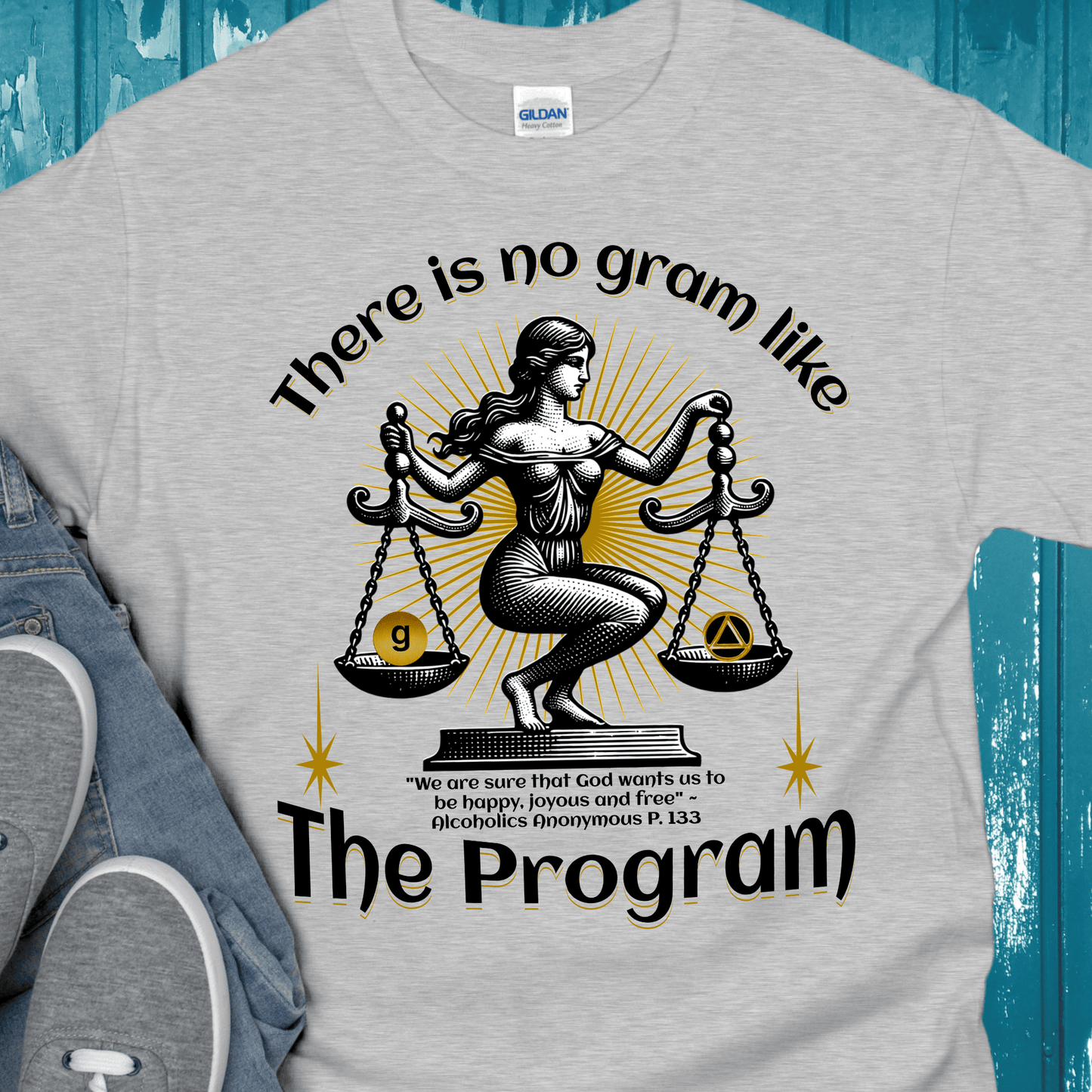 AA Recovery T-Shirt | Inspiring Sobriety | There's No Gram Like The Program