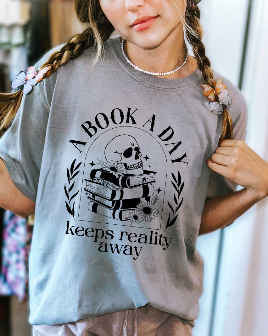 A Book A Day Keeps Reality Away T-Shirt