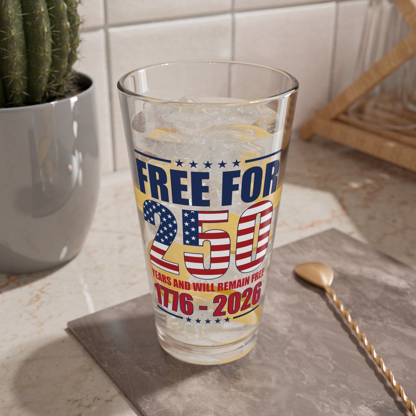 America Free for 250 Years and Will Remain Free 1776-2026 Glass