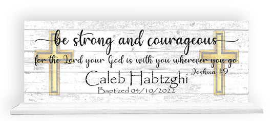 Baptism Gift Personalized Be Strong and Courageous With Name and Baptism Date