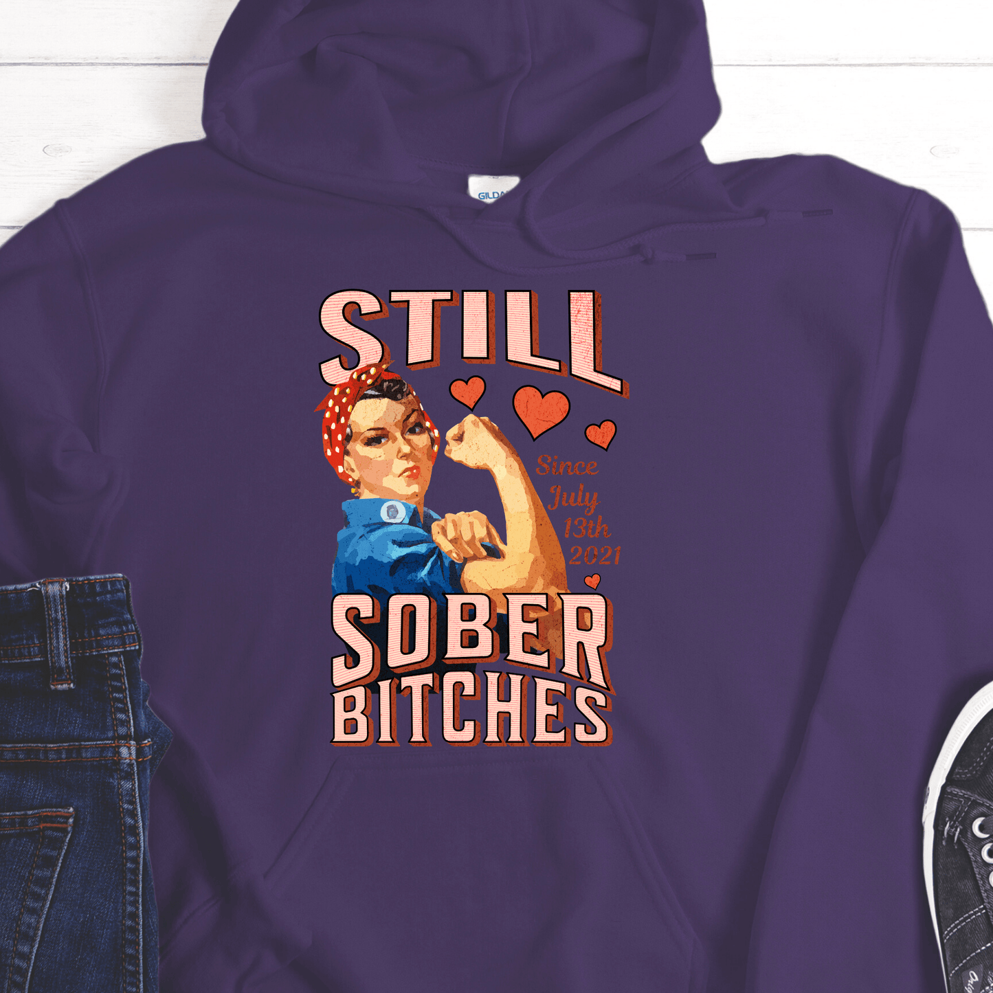 Custom Recovery Hoodie | Inspiring Sobriety | Still Sober Bitches (Rosie)