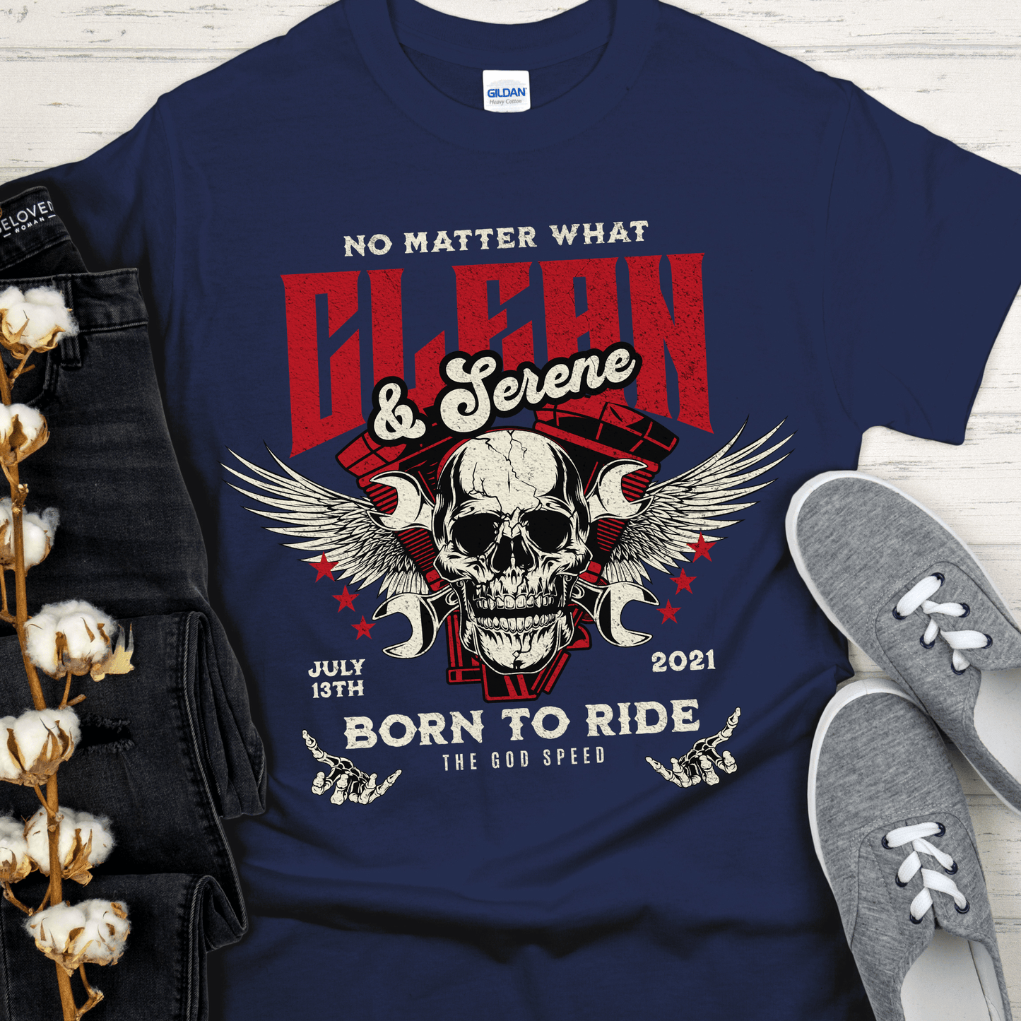 Custom Recovery T-Shirt | Inspiring Sobriety | Clean & Serene - Born To Ride