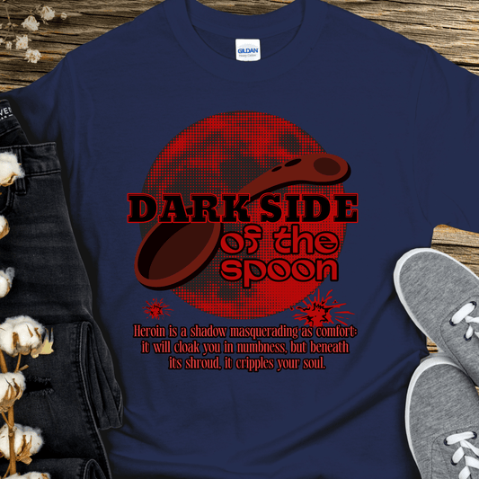 Custom Recovery T-Shirt | Inspiring Sobriety | Dark Side of the Spoon