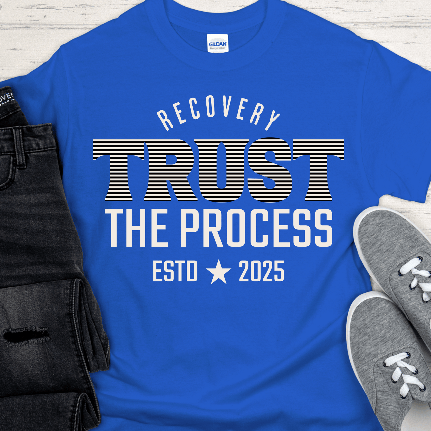 Custom Recovery T-Shirt | Inspiring Sobriety | Trust The Process