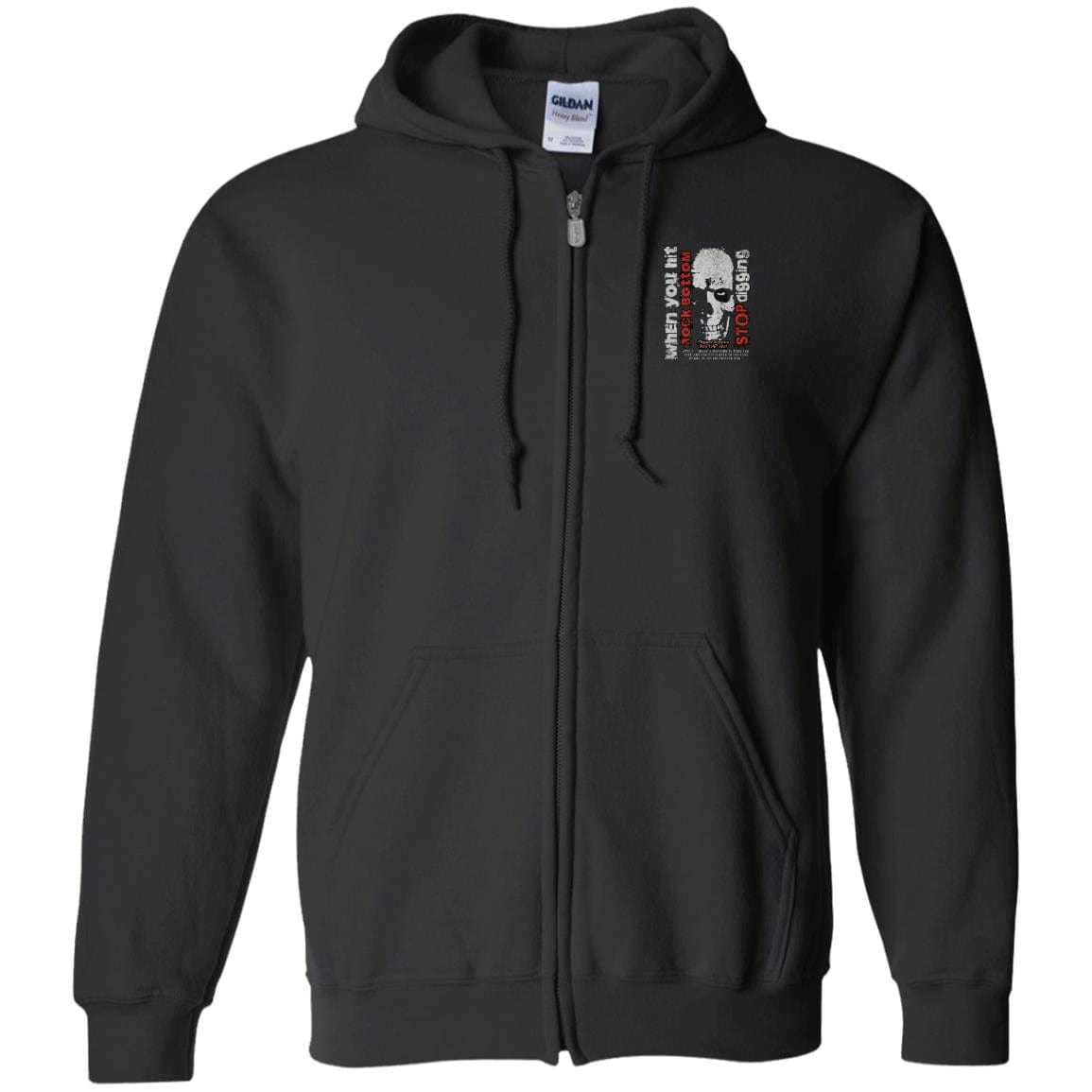 Custom Recovery Zip Hoodie | Inspiring Sobriety | When You Hit Rock Bottom, Stop Digging