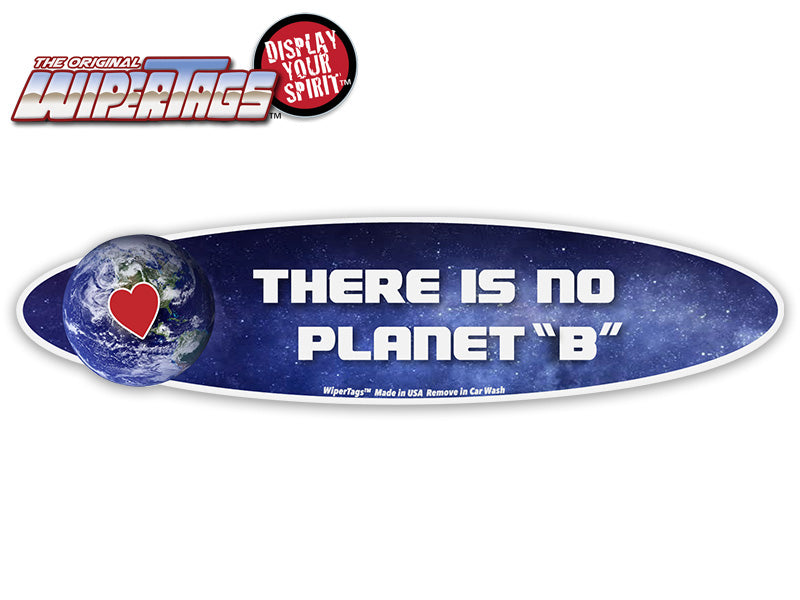 There is No Planet "B" WiperTags