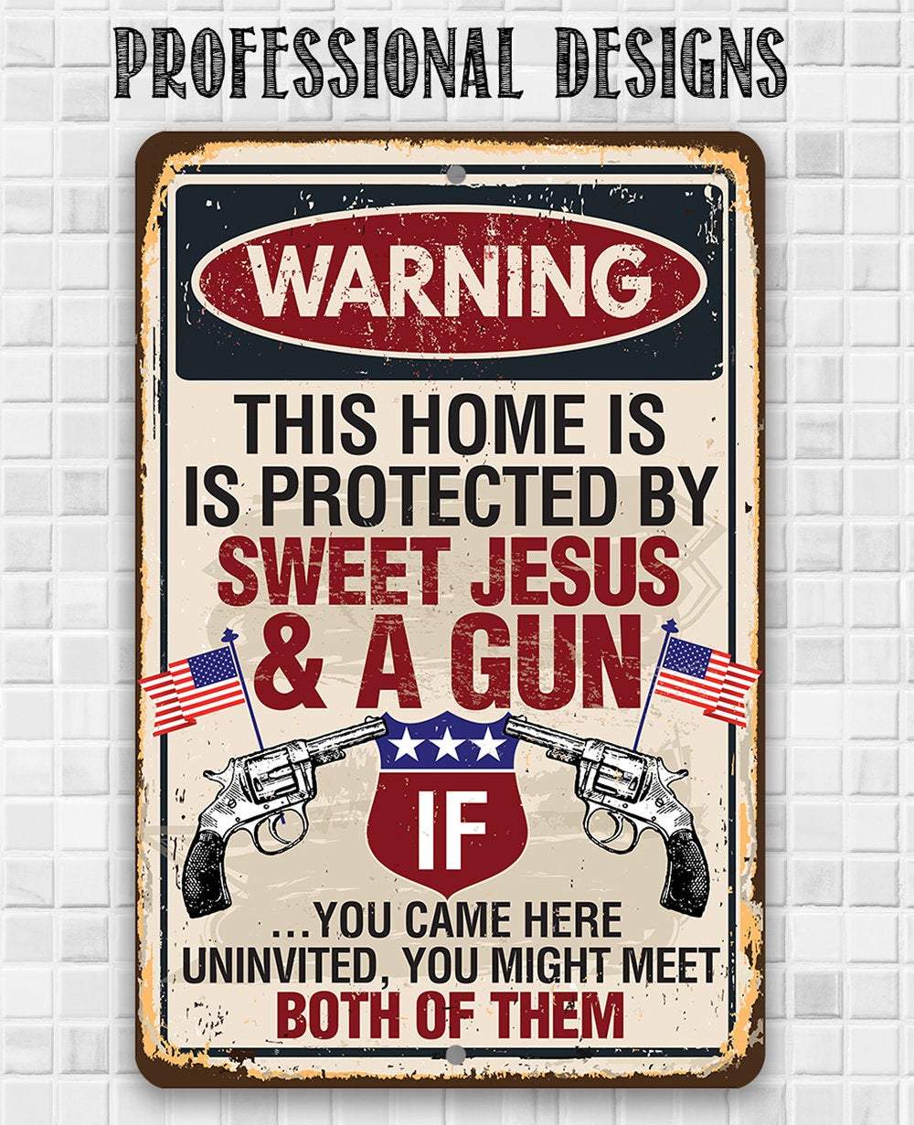 Inspirational Sign | Sweet Jesus And A Gun