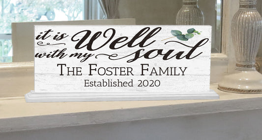Family Name Established Sign Inspirational IT IS WELL WITH MY SOUL