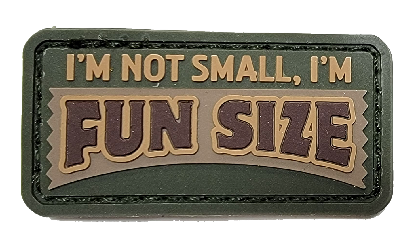 I'm Not Small I'm Fun Sized Morale Patch PVC - Mil-Spec Monkey