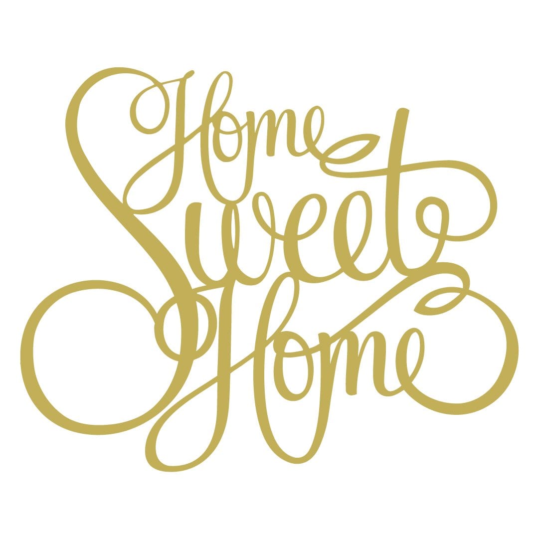 Home Sweet Home
