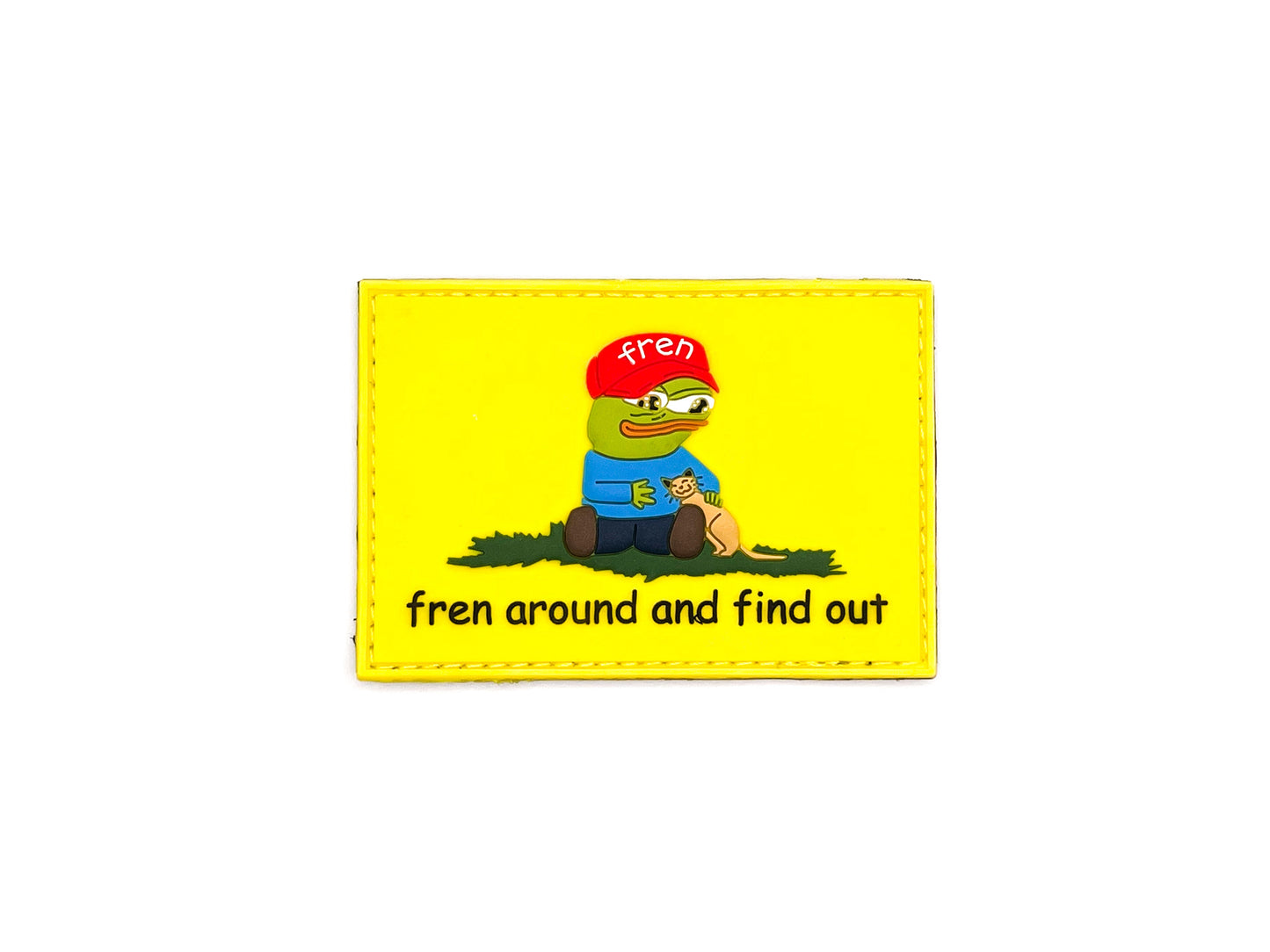 Fren Around and Find Out