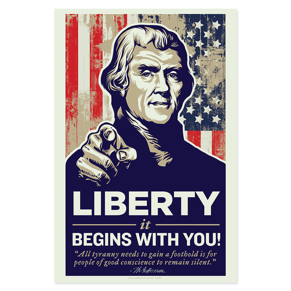 Thomas Jefferson Liberty Begins With You Poster